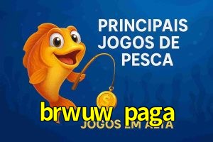 Pesca no brwuw paga